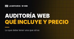 Auditoría web: qué incluye, cuánto cuesta y cuándo merece la pena